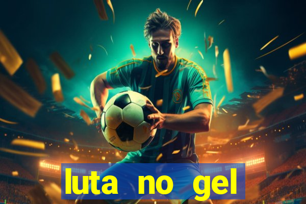 luta no gel cassino dance